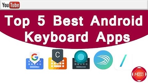 Top 5 Best Android Keyboard Apps | Ending Year 2016 | English