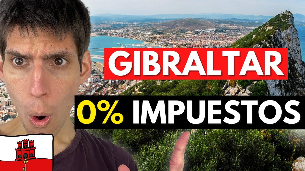 🔥¡NUEVO! Gibraltar Dejará de ser PARAÍSO FISCAL🤩 ¿Crear Empresa en GIBRALTAR?¿0% Impuestos?