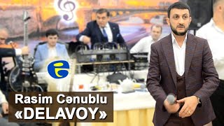 Rasim Cenublu - Delavoysan Delavoy Can Qaqasim Dostum (Rusiya Toyu) 2021 Resimi