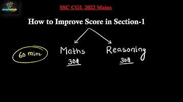 How to improve score in Section 1? I SSC CGL 2022 Mains I Simplicrack