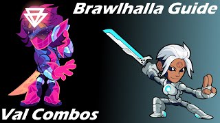 Brawlhalla Guide | Easy Val Combos