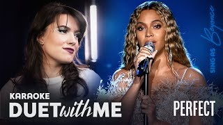 Perfect | Duet with me Karaoke | Sing as Beyoncé