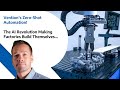 Vention’s Zero Shot Automation - The AI Revolution Making Factories Build Themselves