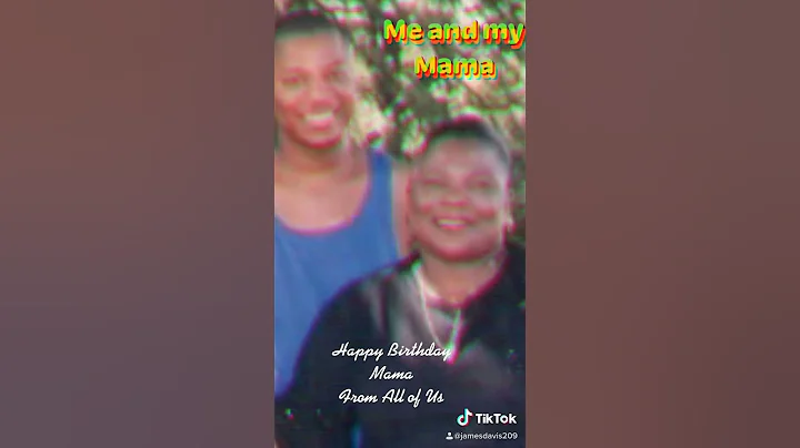Happy Birthday Mama-Erma Davis