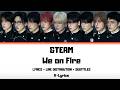 TEAM We On Fire Lyrics Line Distribution Subtitles 