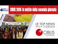 Le top news del giorno con i protagonisti del mondo alimentare e politico intervistati in esclusiva da EFA News
Servizio di Maria Teresa Manuelli CIBUS 2018: le notizie della seconda giornata