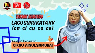 LAGU SUKU KATA ca ci cu co ce guna TEKNIK EGATEBU