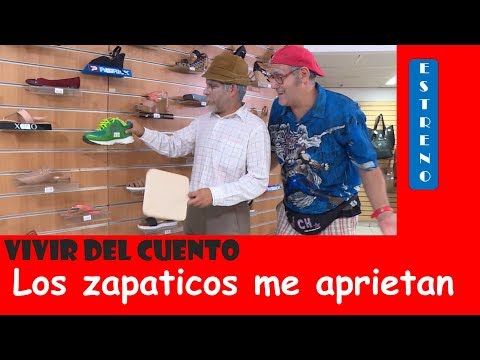 Vivir del Cuento LOS ZAPATICOS ME APRIETAN (Estreno 29 Julio 2019)