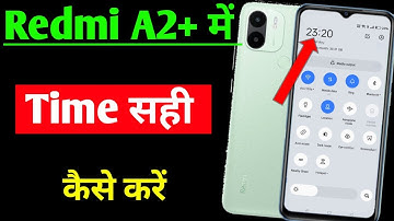 Redmi A2 plus me time sahi kaise kare | how to set time in Redmi A2 plus