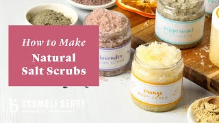 How To Make Natural Salt Scrub With Essential Oils | Bramble Berry DIY Kit How To Make Natural Salt Scrub With Essential Oils | Bramble Berry DIY Kit