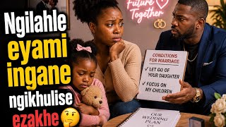 Story Time || Ufuna ngilahle ingane yami kuze angishade ||