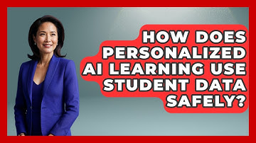 How Does Personalized AI Learning Use Student Data Safely? - Safe AI for The Classroom