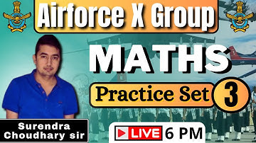 Practice Set 3 | Maths | Indian Airforce X Group 2023 | BY Surendra Sir Target Point Defence Academy