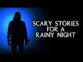 Scary True Stories Told In The Rain | Thunderstorm Video | (Scary Stories)