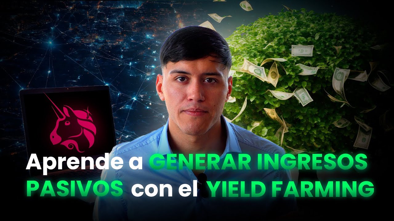 Como generar INGRESOS PASIVOS con el Yield Farming💰 - (Uniswap V3 ...