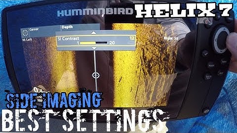 Humminbird Helix 7 Side Imaging Tips - How to get the Clearest Image