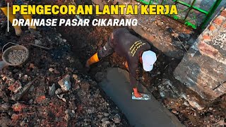 Proyek Pasar Cikarang Masuki Tahap Pengecoran Lantai Kerja Drainase #kdm 