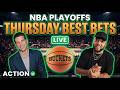 NBA Playoff Picks LIVE! | Thursday Best Bets, Player Props &amp; Parlays