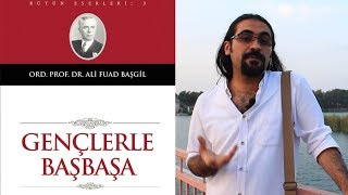 Gençlerle Başbaşa - Ali Fuad Başgil