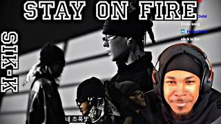 (REACTION) THIS SONG TOO FYE!! | SIK-K X DEAN - STAY ON FIRE