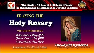 The Finale of 31 Days BEC Rosary Prayer marathon - Praying the Holy Rosary with our Parish Priests
