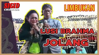LUSI BRAHMAN DAN JOLANG - AMBYAARR