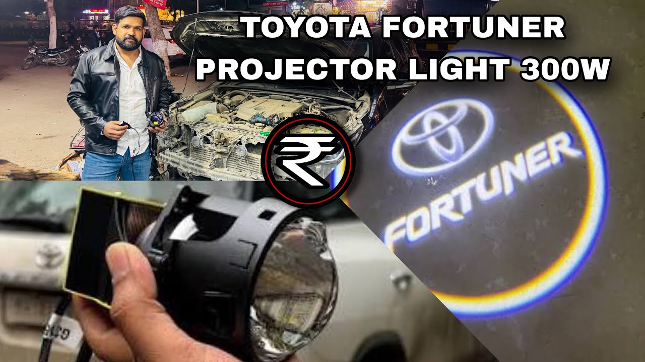FORTUNER PROJECTOR LIGHT UPGRADE 300w & 3 inc || Fortuner Door logo 