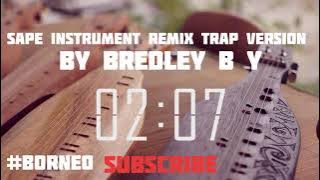SAPE INSTRUMENT REMIX TRAP VERSION #BORNEO #SARAWAK
