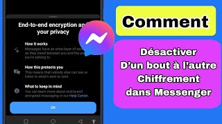 Comment désactiver le chiffrement de bout en bout dans Messenger l