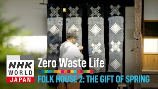 Folk House 2: The Gift of Spring - Zero Waste Life