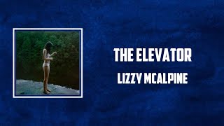 Lizzy McAlpine - The Elevator (Lyrics)