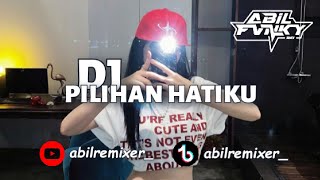 DJ PILIHAN HATIKU - BOOTLEG [ABILRMX]