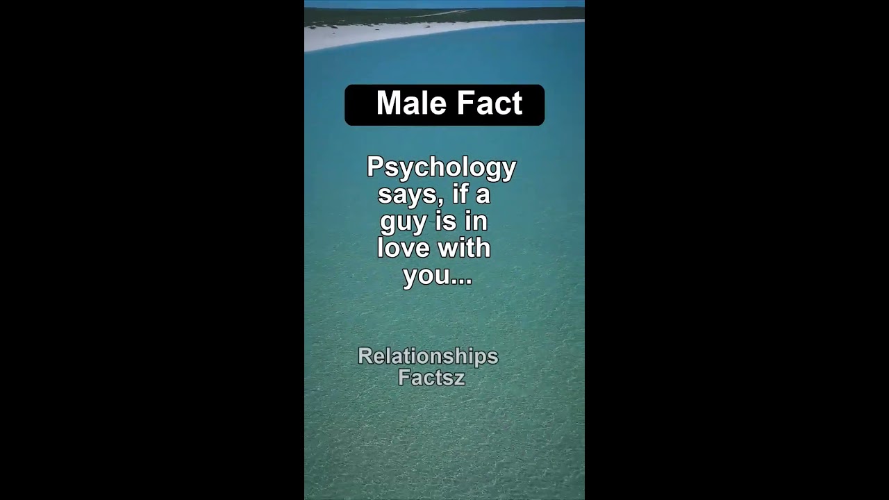 when a guy is in love with you...😯😳 #shorts #psychologyfacts