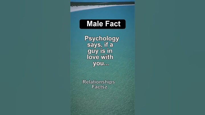 when a guy is in love with you...😯😳 #shorts #psychologyfacts