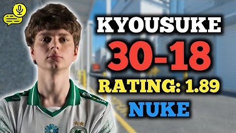 KYOUSUKE (30-18) RATING: 1.89 | EU FACEIT (NUKE) +VOICE | CS2 POV