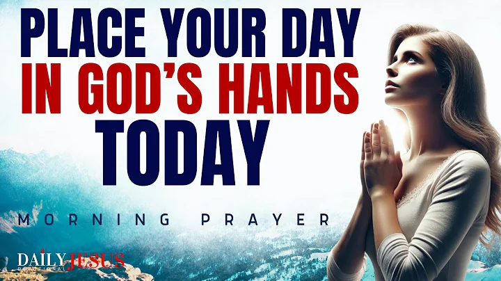 You’ll Have a Good Day When You Start with God | Blessed Morning Prayer