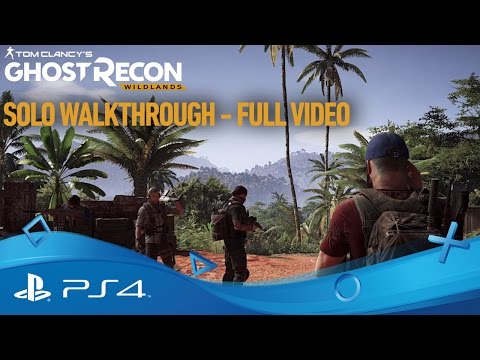 Tom Clancy's Ghost Recon Wildlands | Single Player Gameplay Walkthrough | PS4