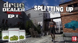 Drug Dealer Simulator | 'Splitting Up' | Ep.2 Wealth