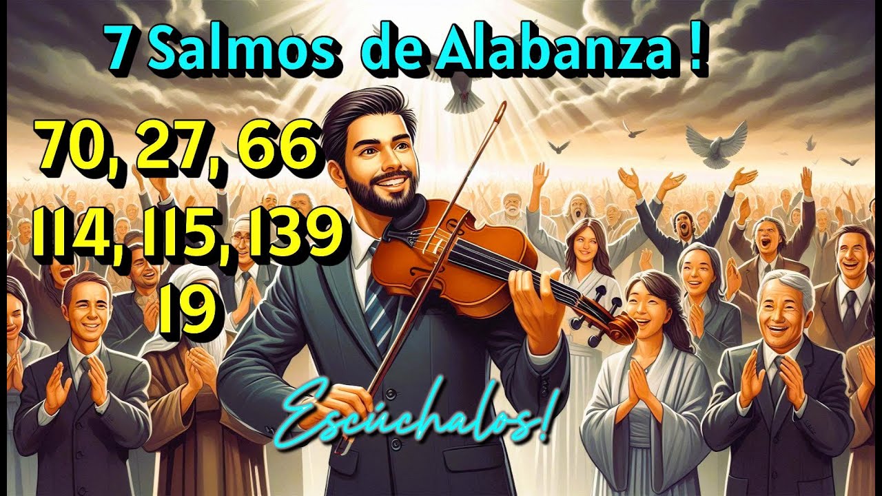 7 Salmos de Alabanza  (  Salmos Cantados  )