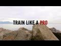 Train like a PRO