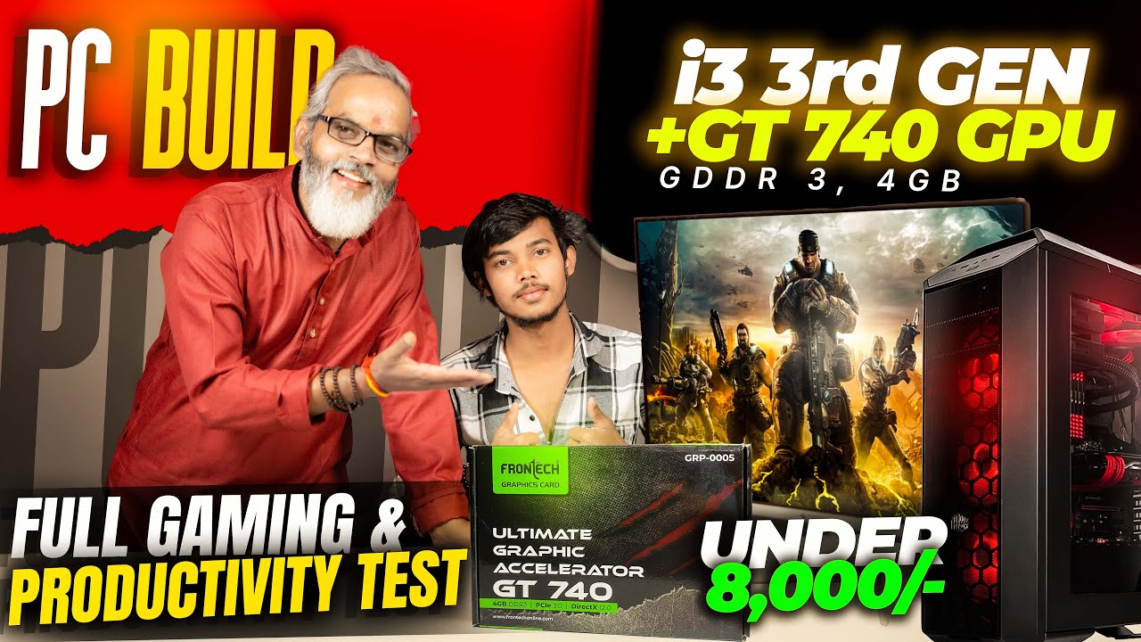 PC Build i3 3rd Gen + GT 740 GPU 🔥 Full Gaming And Productivity Test ...
