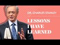 Lessons I Have Learned – Dr. Charles Stanley