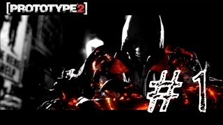 Lets play - Prototype 2 | Episode 1 | Infection
