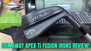 Callaway Apex Ti Fusion Iron Review