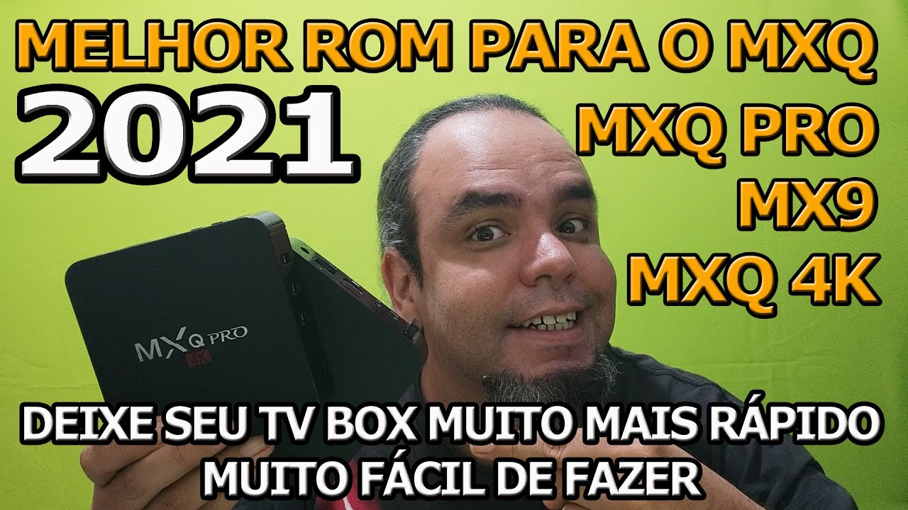 Como usar e instalar em 2021 a Melhor Rom / Firmware tv box MXQ 4k  – PRO – MX9 –  Recovery Flash