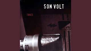 Video thumbnail of "Son Volt - Drown"