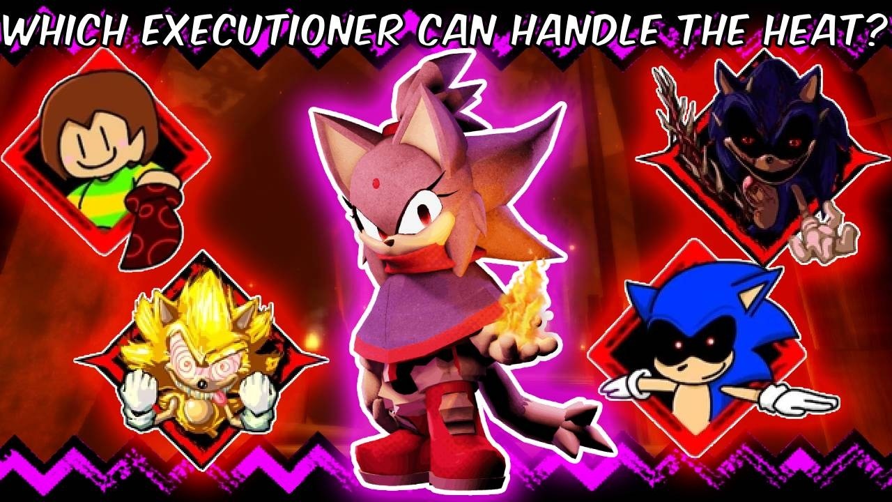 Which executioner can handle the heat?-Sonic.exe Outcome Memories