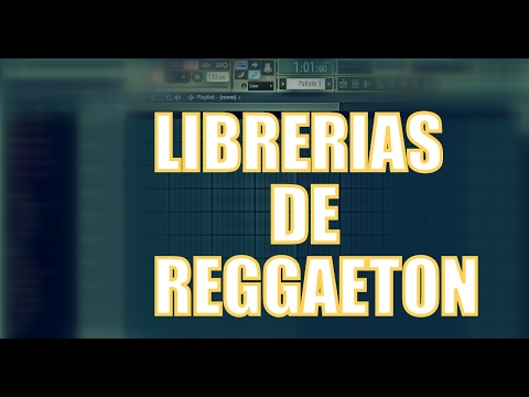 LAS MEJORES LIBRERIAS DE REGGAETON GRATIS PARA FL STUDI 