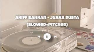 Ariff Bahran - Juara Dusta (Slowed Pitched)