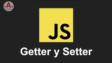 23 - Getter y Setter en JS | AlonsoCode